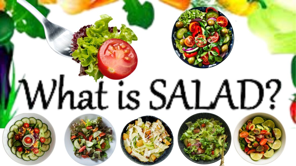 What is Salad A Fresh Look at an Everyday Dish